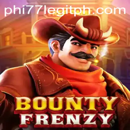 Exploring the Thrill of BountyFrenzy and the Legitimacy of Phi77