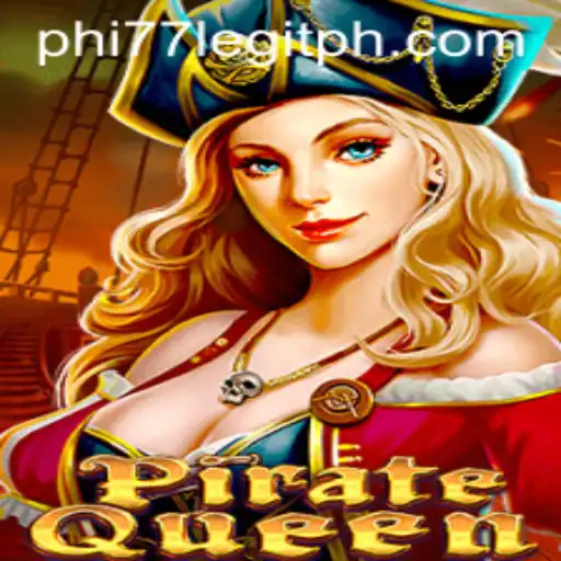 Exploring the Thrilling World of 'PirateQueen' and the Legitimacy of Phi77